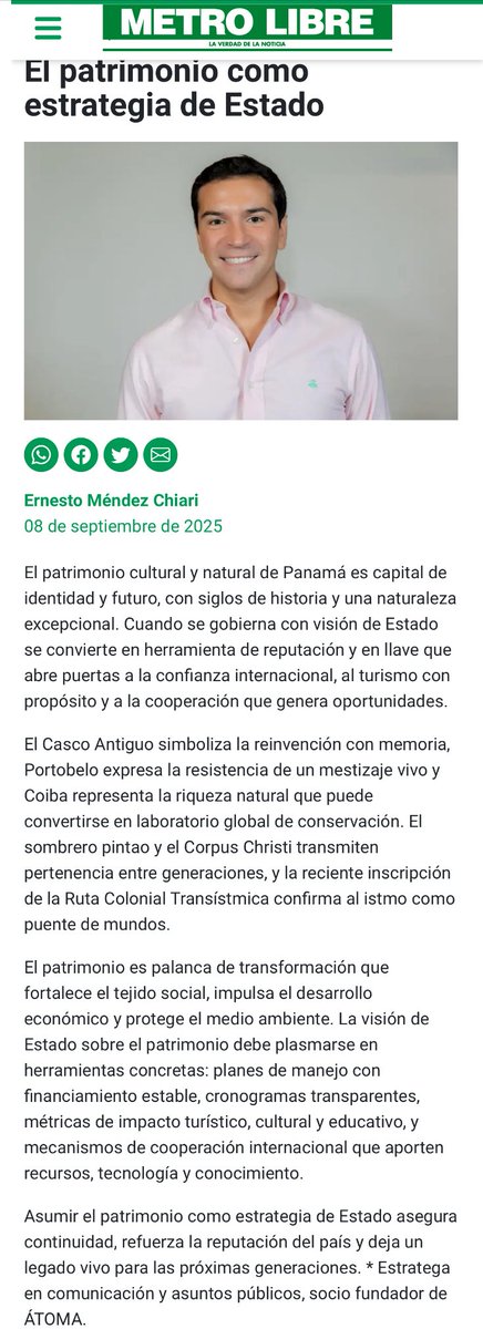 El patrimonio es un activo estratégico que, gestionado con visión de Estado, se convierte en identidad que une, en motor de turismo con propósito y en puente de confianza hacia el mundo.

👉 Mi columna en <a href="/MetroLibrePTY/">Metro Libre</a>: metrolibre.com/opinion/el-pat…