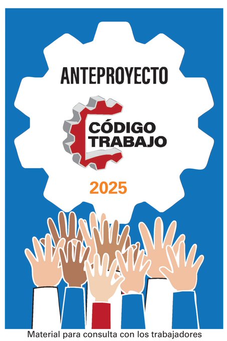 👉🇨🇺Hasta   el 30 de noviembre de este año, proceso de consulta del Anteproyecto  de Ley del nuevo Código de Trabajo con todos los trabajadores del país.#Cuba