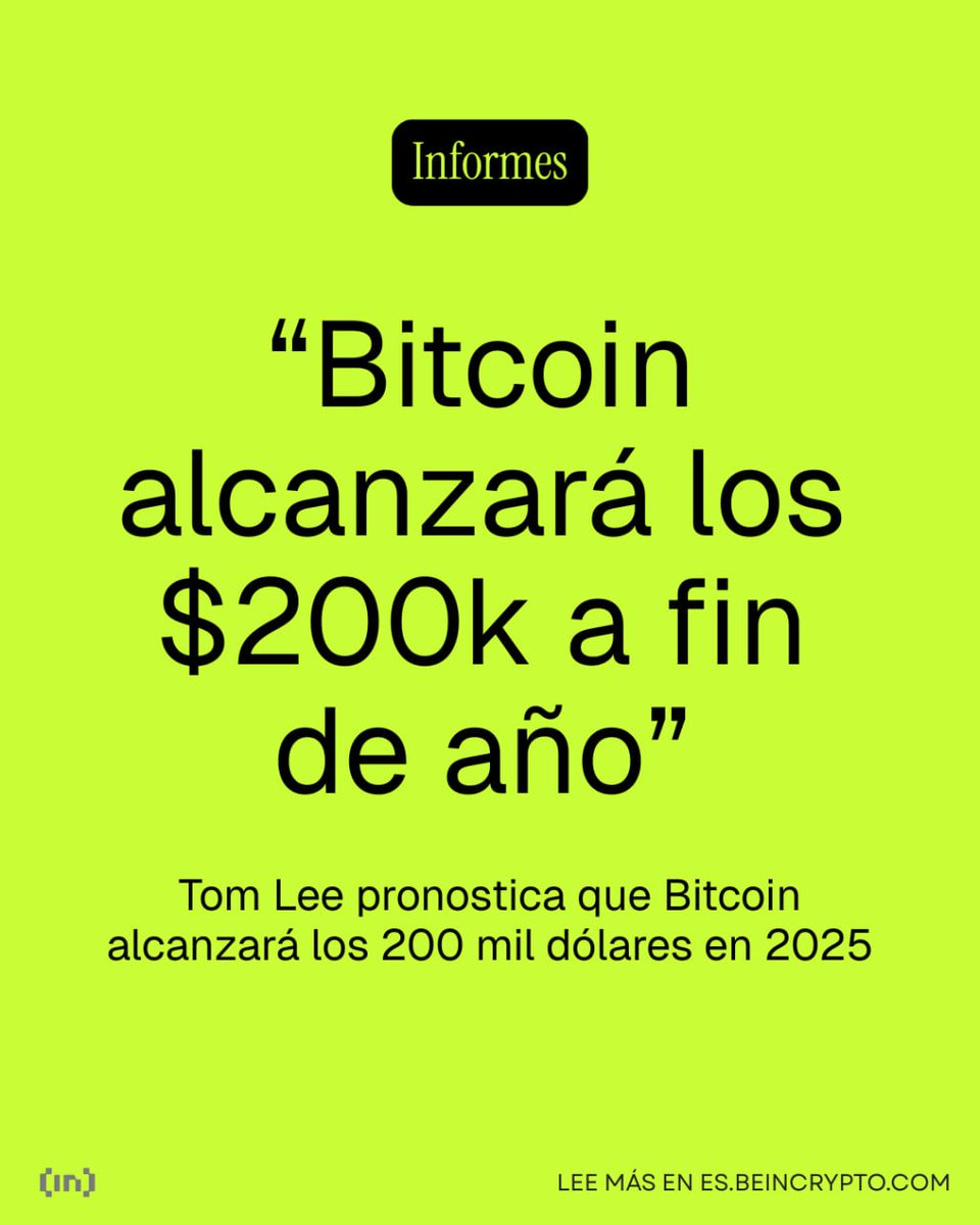 Tom Lee: #Bitcoin “fácilmente” alcanzará los $200,000 para fin de año 📈 Lee  pronostica que #BTC alcanzará los 200,000 dólares para fin de año,  prediciendo un fuerte rally https://t.co/ab1sSkij0A
