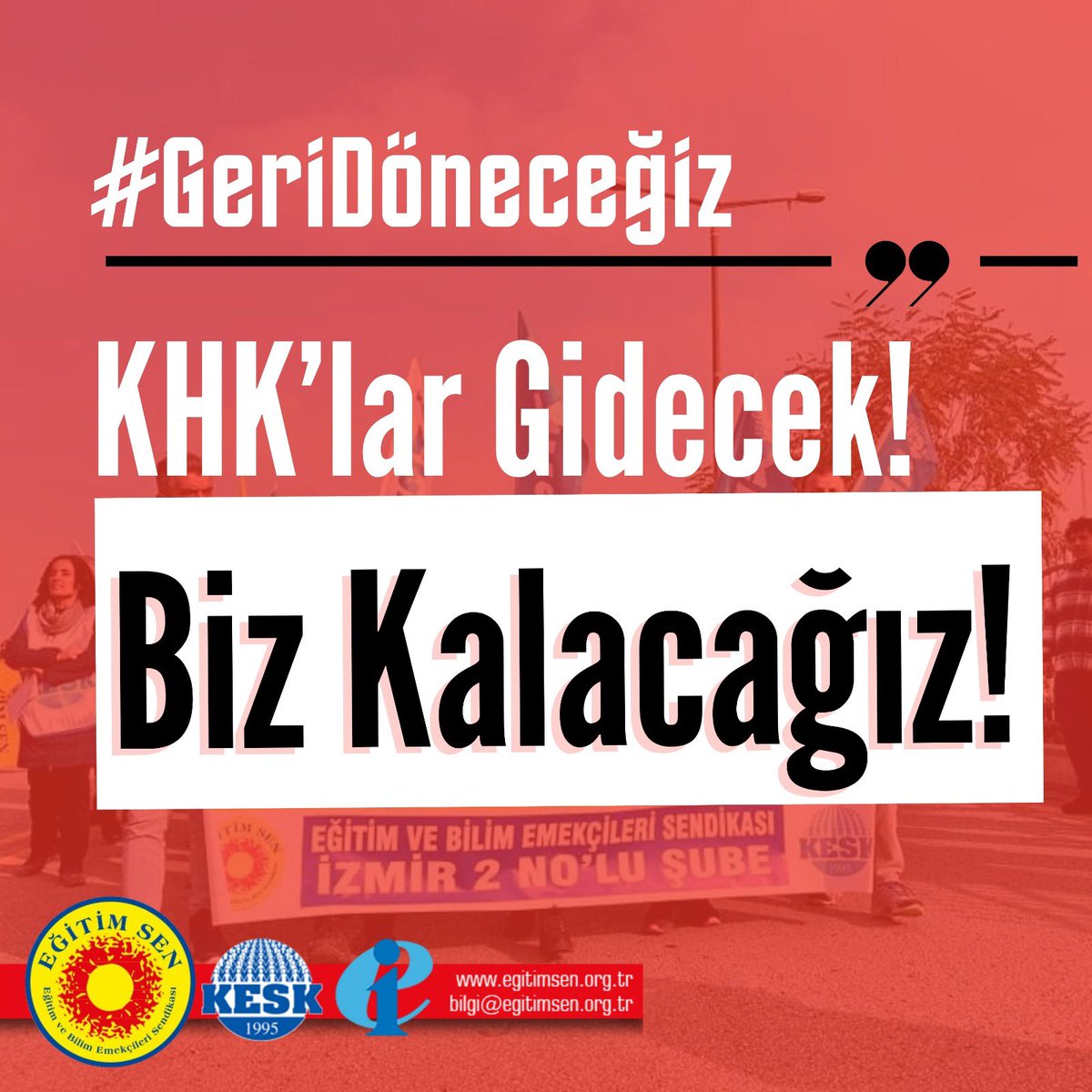KHK zulmü bitecek, biz mücadeleyle geri döneceğiz!
Ne baskı, ne sürgün bizi yıldıramaz.
#GeriDöneceğiz #KHKlarGidecekBizKalacağız