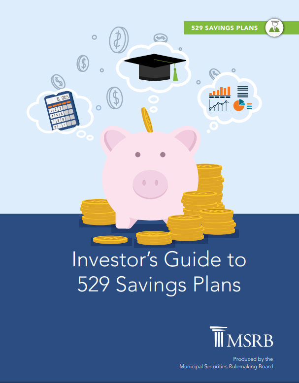September is College Savings Month. If you are planning for future education expenses, MSRB’s Education Center provides insights on 529 savings plans and other tax-advantaged ways to save for education. Visit our 529 Investor Guide today. MSRB-529-Investor-Guide.pdf