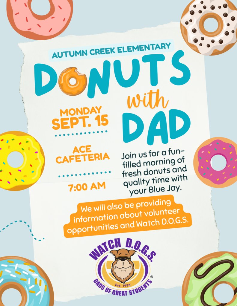 🍩👨‍👧‍👦 Donuts with Dad 👨‍👦🍩
📅 Monday, September 15th
🕖 7:00 AM
📍 ACE Cafeteria

We are so excited to welcome you to our Annual Donuts with Dad event!

We can’t wait to see you there! 🎉
