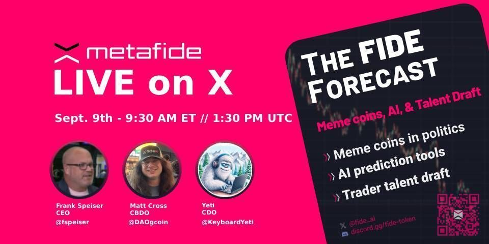 metafide_ai's tweet photo. 🚨𝗥𝗲𝗺𝗶𝗻𝗱𝗲𝗿 - Space starting in 30 mins🚨 
𝗠𝗲𝗺𝗲 𝗖𝗼𝗶𝗻𝘀, 𝗔𝗜 𝗙𝗼𝗿𝗲𝗰𝗮𝘀𝘁𝘀 & 𝗧𝗵𝗲 𝗖𝗿𝘆𝗽𝘁𝗼 𝗧𝗮𝗹𝗲𝗻𝘁 𝗗𝗿𝗮𝗳𝘁 
This one deserves a proper go after last week’s cancellation! https://t.co/KGeO8AX9Op 

Covering the full spectrum of innovation and culture in crypto news. 

• Politicians dropping meme coins
• Trump family’s $WLFI token unlocks
• Startups trialling AI prediction tools
• Hedge funds in a trader talent draft battle
• Institutions experimenting with custody & tokenization 

𝗟𝗜𝗩𝗘 𝗼𝗻 𝗫 | 𝗦𝗲𝗽𝘁𝗲𝗺𝗯𝗲𝗿 𝟵 @ 𝟵:𝟯𝟬 𝗔𝗠 𝗘𝗧 // 𝟭:𝟯𝟬 𝗣𝗠 𝗨𝗧𝗖 (30 minutes from now)