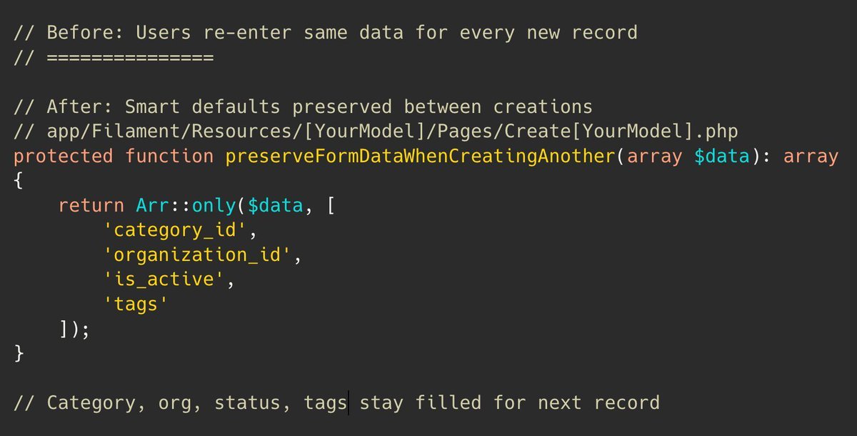 PovilasKorop's tweet image. Tip on @filamentphp.
Remember the "Create and Create Another" button in the forms?
Use `preserveFormDataWhenCreatingAnother()` to KEEP common fields when bulk creating SIMILAR records.
Link to docs: filamentphp.com/docs/4.x/resou…
#practicalFilamentDocs
