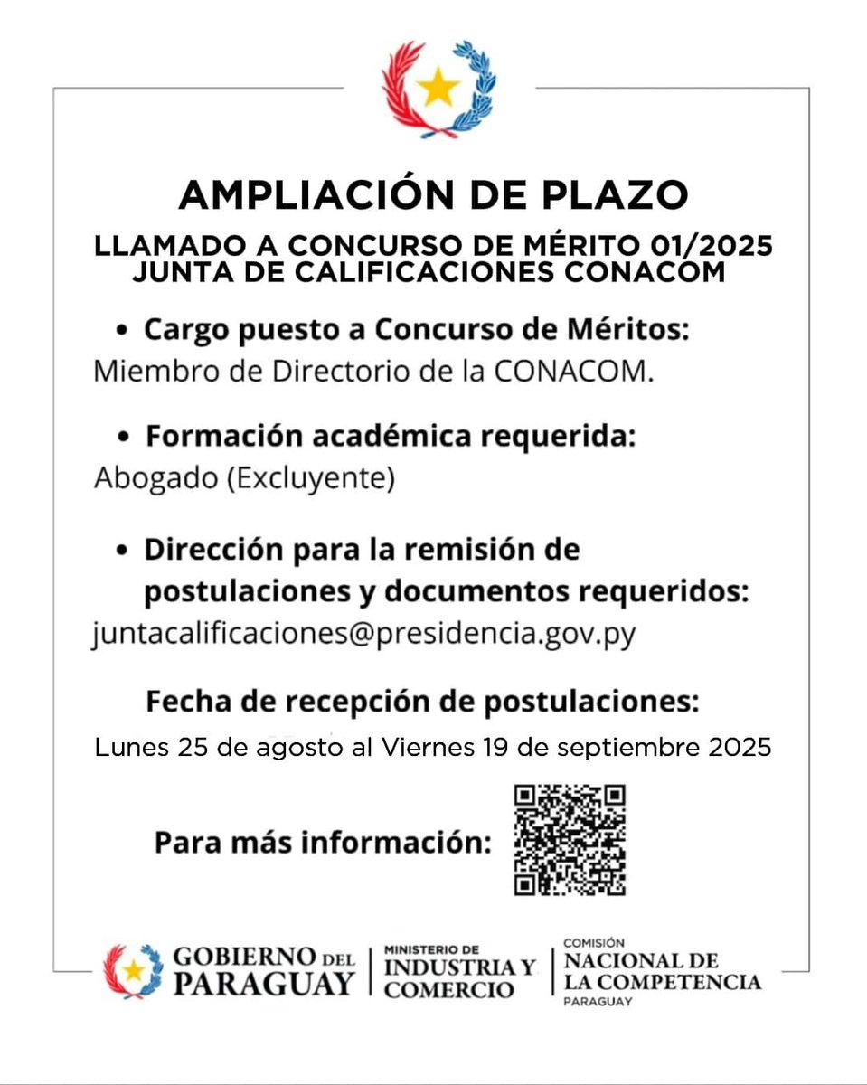 #MIC | AMPLIACIÓN DE PLAZO

📝 Atención interesados en formar parte del Directorio de la Comisión Nacional de la Competencia de Paraguay

📌Cualquier consulta a: juntacalificaciones@presidencia.gov.py