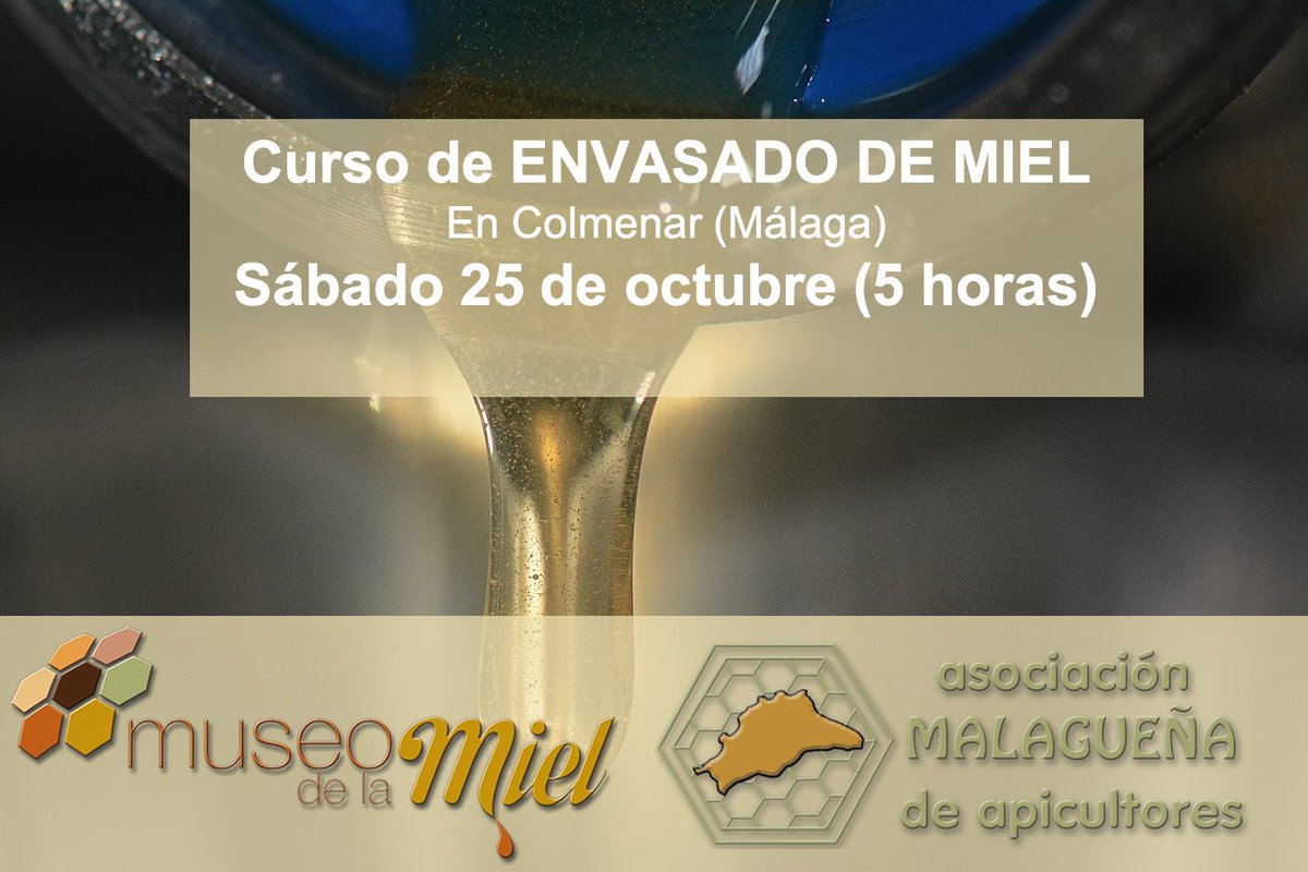 Asociación Malagueña de Apicultores (@mieldemalaga) on Twitter photo Cursos de #apicultura 🐝
👉 Iníciate en la apicultura con prácticas en un apiario
👉 Aprende a prevenir e identificar las #patologías más comunes en las abejas
👉 Conoce todos los requisitos para el envasado de miel
+ info en: mieldemalaga@mieldemalaga.com y 952718030 Cursos de #apicultura 🐝
👉 Iníciate en la apicultura con prácticas en un apiario
👉 Aprende a prevenir e identificar las #patologías más comunes en las abejas
👉 Conoce todos los requisitos para el envasado de miel
+ info en: mieldemalaga@mieldemalaga.com y 952718030