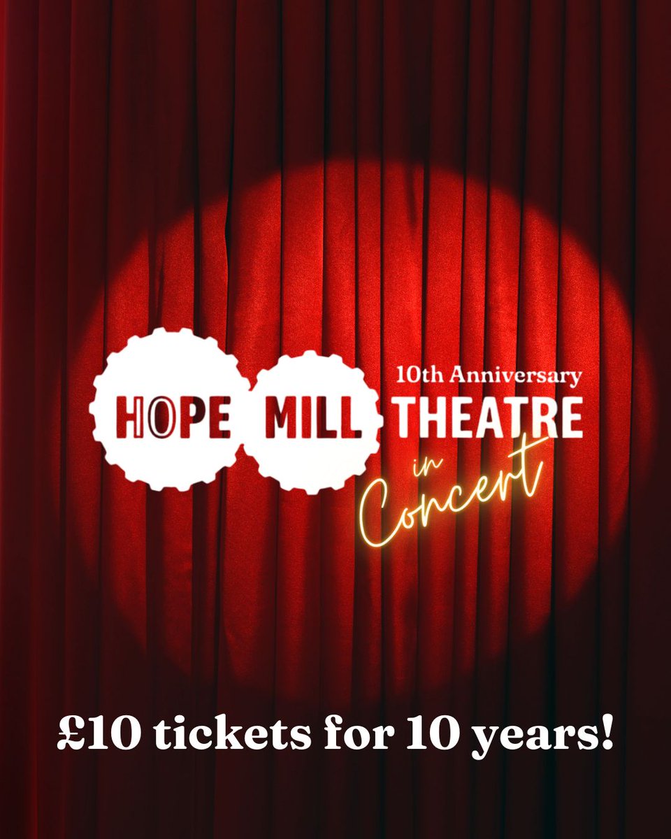 We've just released 10 £10 tickets for our 10th Birthday Concert! 

Get your tickets now and come and celebrate 10 years of Hope Mill Theatre with us✨ 

More special guests to be announced soon👀

🎟️ hopemilltheatre.co.uk/event/hope-mil…