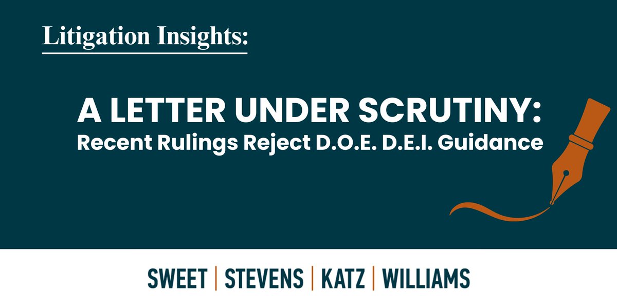 Directives from a U.S. Department of Education "Dear Colleague" letter from earlier this year are hitting roadblocks in recent court rulings. Get the update on those rulings on our website: sweetstevens.com/newsroom/dear-…

#DEI #Antidiscrimation #School #Law