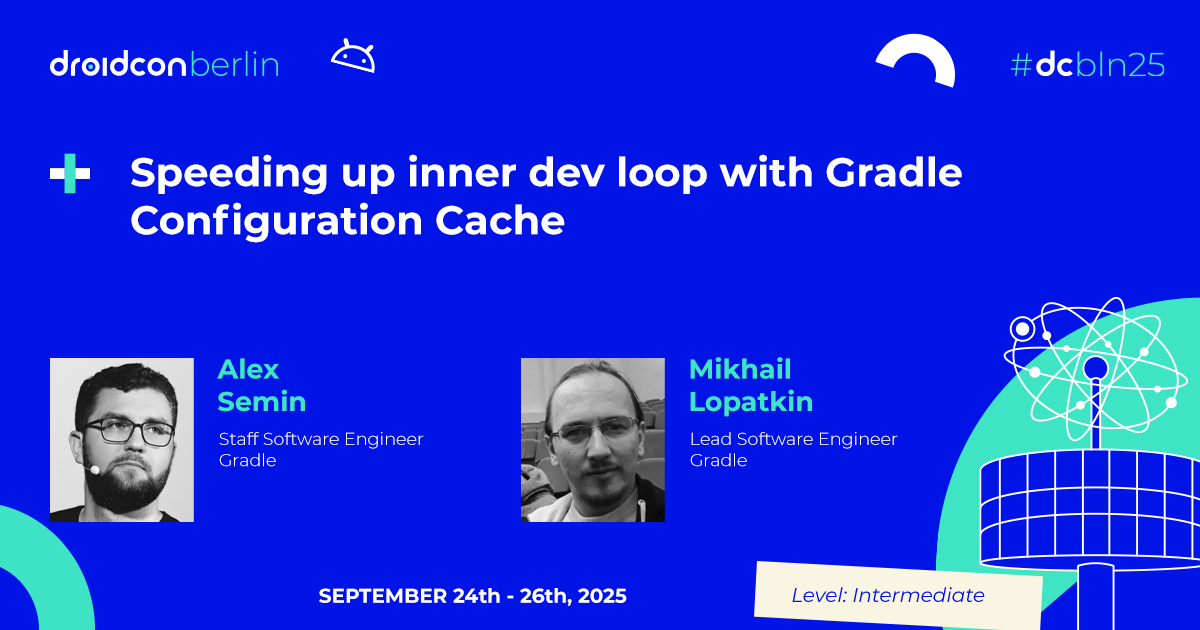 droidconBerlin's tweet photo. Ready for a double dose of brilliance? Join @alllexist & Mikhail Lopatkin from @gradle at #dcbln25 🇩🇪📱In this #Android session, learn how to speed up your #MobileDev loop with Gradle’s Configuration Cache— how it works, its hurdles, & how to adopt it smoothly. https://t.co/4bVIMdj12b