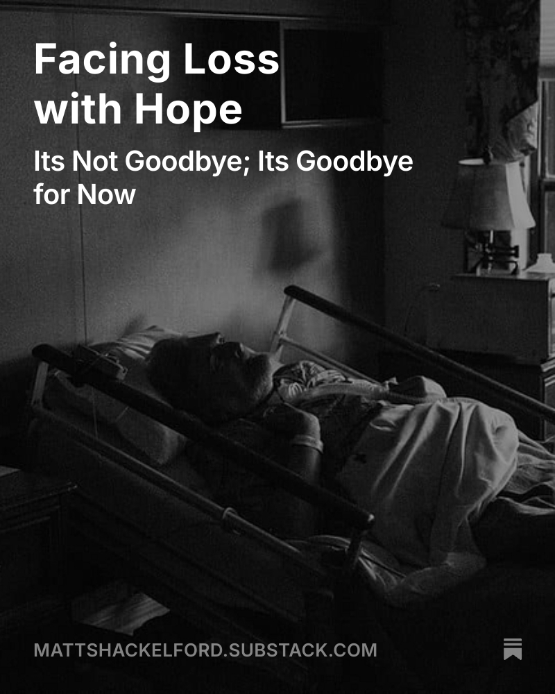 Last night, my Grandfather went to be with the Lord. Here's the Moment of Truth article, where I deal with my thoughts and grief--More, this is a help to you and me on how to face the hard days of loss. Read. Prepare. Be filled with Hope. open.substack.com/pub/mattshacke…