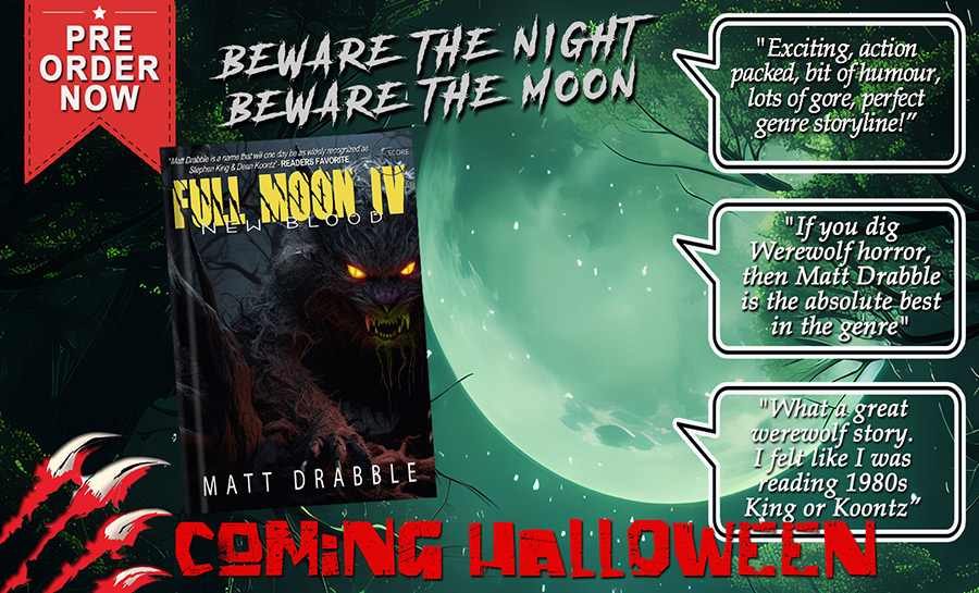 MattDrabble01's tweet image. Available for pre-order right now &amp;amp; out on Halloween &quot;Full Moon IV - New Blood&quot;

Amazon Links:

US - amazon.com/Full-Moon-IV-N…

UK - amazon.co.uk/Full-Moon-IV-N…