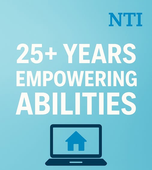 Did you know❓❓❓

NTI has been helping individuals with disabilities and caregivers find remote work opportunities for over 25+ years.

We want to help you with work-from-home, while building confidence. Learn more by registering for our services: bit.ly/4clJiU8