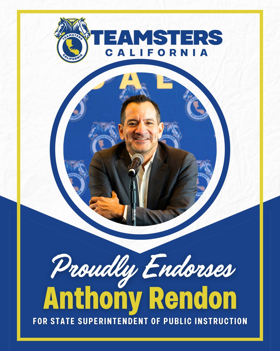 Teamsters CA endorses <a href="/RendonAnthony/">Anthony Rendon</a> for California’s next schools chief!