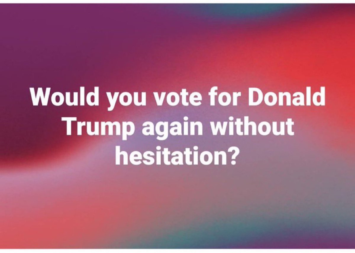 DOGEQEEN's tweet image. Would you vote for Donald Trump again without hesitation ?