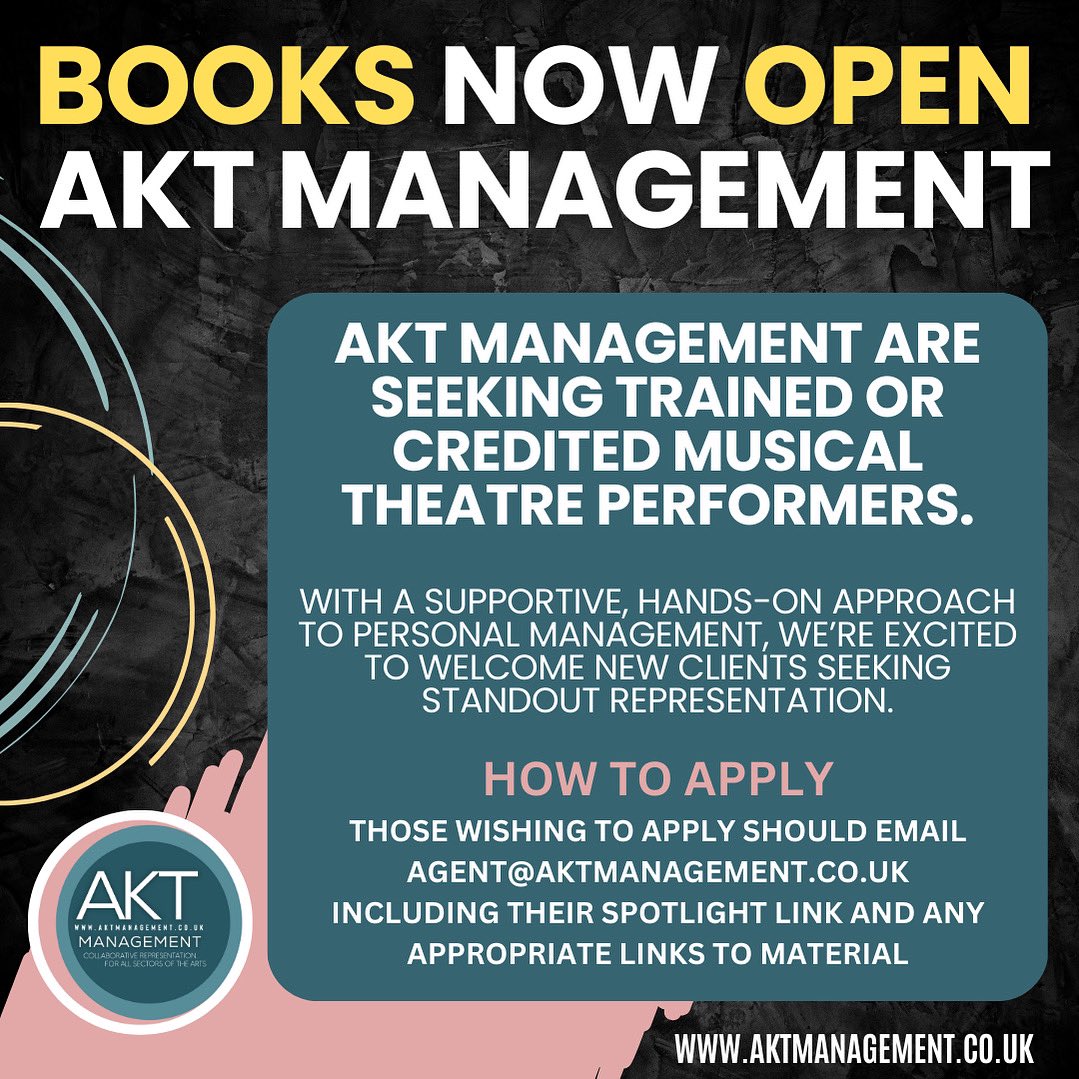 AKT Management (@akt_management) on Twitter photo BOOKS NOW OPEN!
We have several gaps in our books for credited or graduate Musical theatre performers.
Particular push on male identifying performers but open to all who feel AKT is a good fit for them.
Email: agent@aktmanagement.co.uk with Spotlight link and any examples of work BOOKS NOW OPEN!
We have several gaps in our books for credited or graduate Musical theatre performers.
Particular push on male identifying performers but open to all who feel AKT is a good fit for them.
Email: agent@aktmanagement.co.uk with Spotlight link and any examples of work