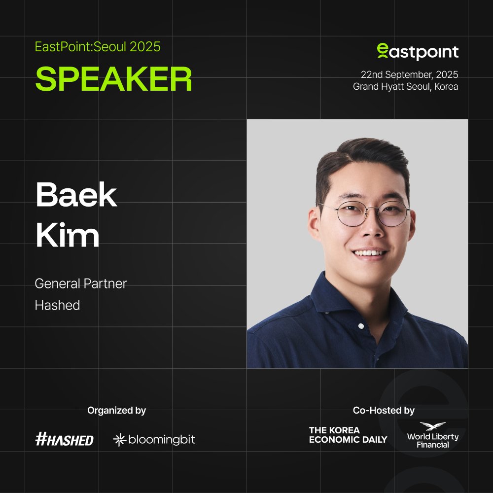Pleased to welcome Baek Kim <a href="/baekkyoumkim/">Baek Kim | HASHED</a> to EastPoint:Seoul 2025!

As a General Partner at Hashed (<a href="/hashed_official/">#Hashed</a>), Baek leads global investments in Web3, backing projects like Ethena, Worldcoin, Axie Infinity, Aptos, The Sandbox, and Story Protocol. Based in Silicon Valley,