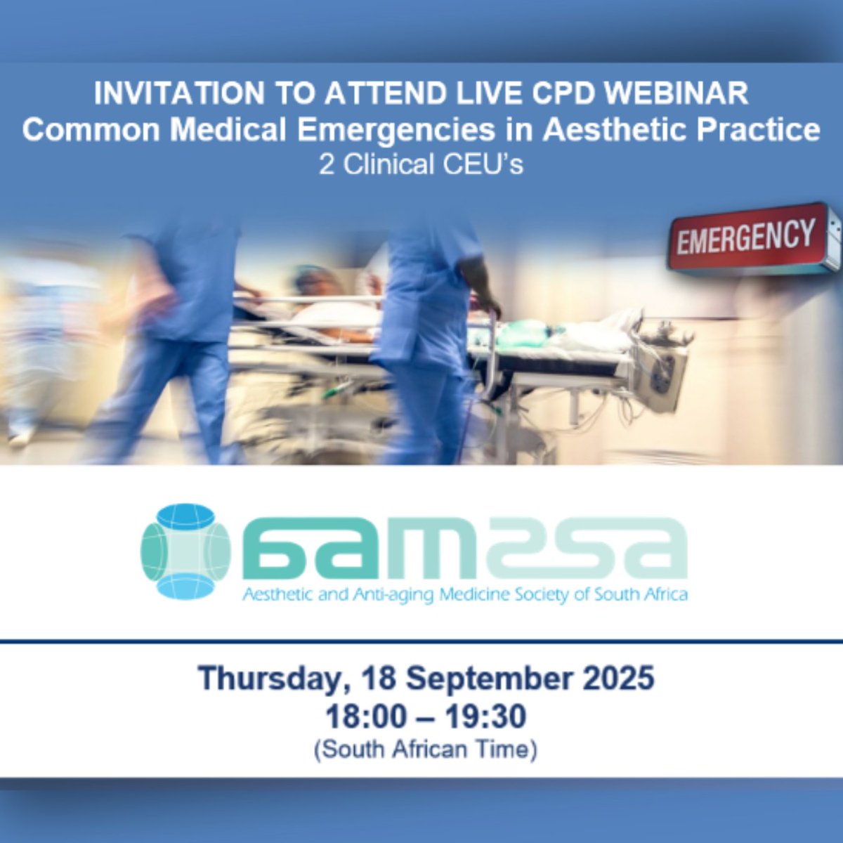 AAMSSA4's tweet photo. UPCOMING AAMSSA WEBINAR
Topic: Common Medical Emergencies in Aesthetic Practice
18 September 2025
18:00 – 19:30 (SAST)
Online (Zoom)
CPD Accredited – 2 CEU’s 
Register Click on link🔗https://t.co/ZaRn4IPZH8
#AAMSSA #MedicalEmergencies #AestheticMedicine #ECG #CardiacScreening https://t.co/2p4DQUxbyr