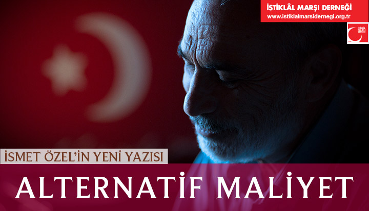 İsmet Özel'in yeni yazısı:

ALTERNATİF MALİYET

istiklalmarsidernegi.org.tr/IsmetOzel?Id=2…