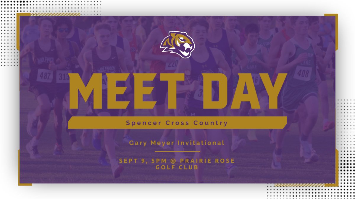 MEET No. 3! 

Spencer XC travels to the Gary Meyer Invitational in Brunsville (Outside LeMars) at Prairie Rose Golf Club this evening! 

Schedule:
JV Girls start at 5 pm
JV Boys at 5:30 pm
Varsity Girls at 6:00 pm
Varsity Boys at 6:30 pm

Lets go Tigers!