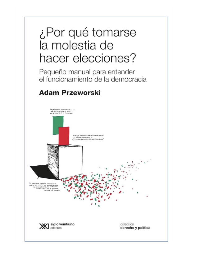GerardoMunck's tweet photo. En este libro, Przeworski estudia el funcionamiento de las elecciones y ofrece un análisis detallado de lo que puede conseguirse por medio de elecciones competitivas y por qué deberían valorarse.

Sintetiza gran parte del pensamiento de Przeworski sobre el tema. https://t.co/NicVydmfFw