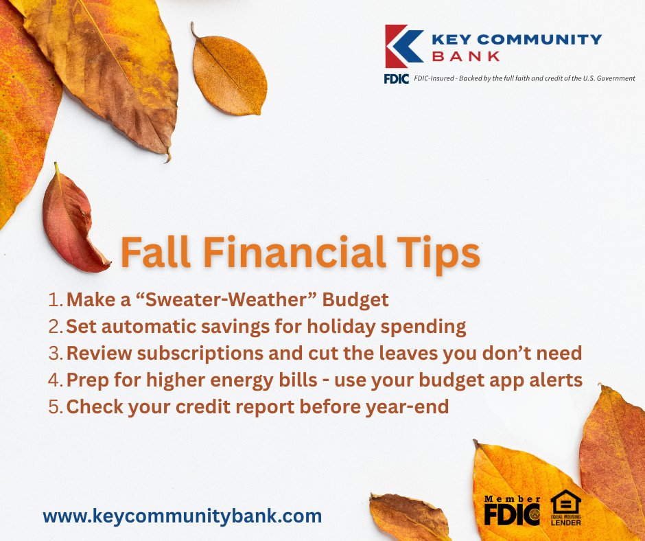 KeyCommunityIGH's tweet image. Fall into good money habits 🍁
Before the holidays hit, try these quick wins:

Want help? Stop by or schedule a free Fall Financial Check-In with Key Community Bank.

Member FDIC · Equal Housing Lender

#FallFinances #MoneyTips #HolidayReady #KeyCommunityBank