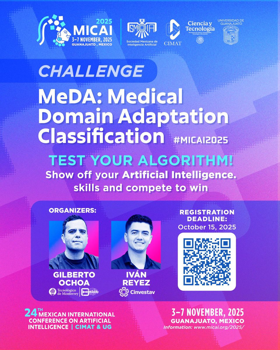 Are you interested in advances in medicine?

Participate in the MeDA Challenge: Medical Domain Adaptation Classification 💊⚕️(Exclusive #MICAI2025 Activity)

Test your algorithm and Artificial Intelligence skills 🧐

Sign up!

ℹ️ More information: micai.org/2025/activitie…

#share