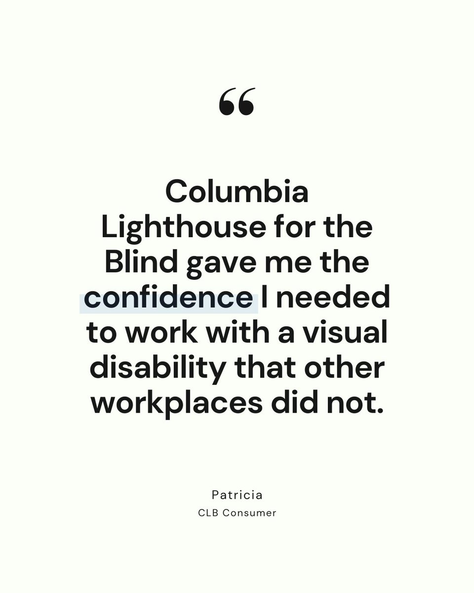 "...By working as a contractor, CLB has been an intermediary so I do not have to tell the employer or defend my disability more than once at the workplace. CLB does that intervention and therefore allows me to work comfortably like anyone else...” - Patricia, CLB Consumer