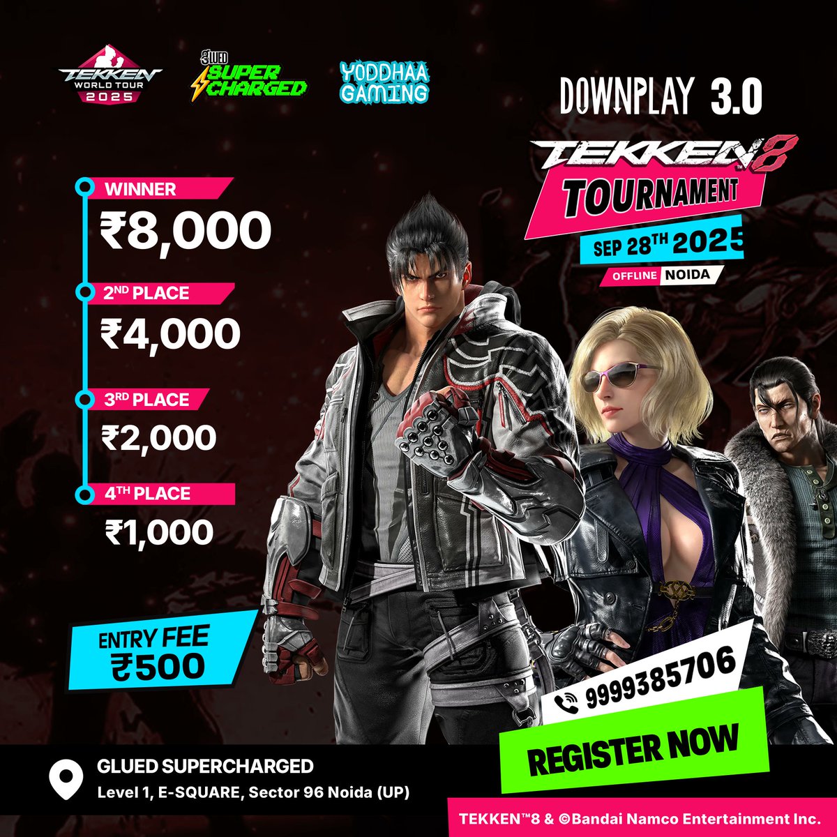 YoddhaaGaming's tweet photo. 🔥 Downplay 3 is here! 
Featuring Tekken 8 with a Prize Pool of INR 15,000!
Venue: Glued Supercharged, Noida Sector 96
Date: 28th Sept 2025
Register now: https://t.co/wbJDEKivph

Don’t miss the hype!  #FGC #TEKKEN8 #TWT2025 

Note: More games with individual prize pools TBA!! https://t.co/NNKfFSQ1CP