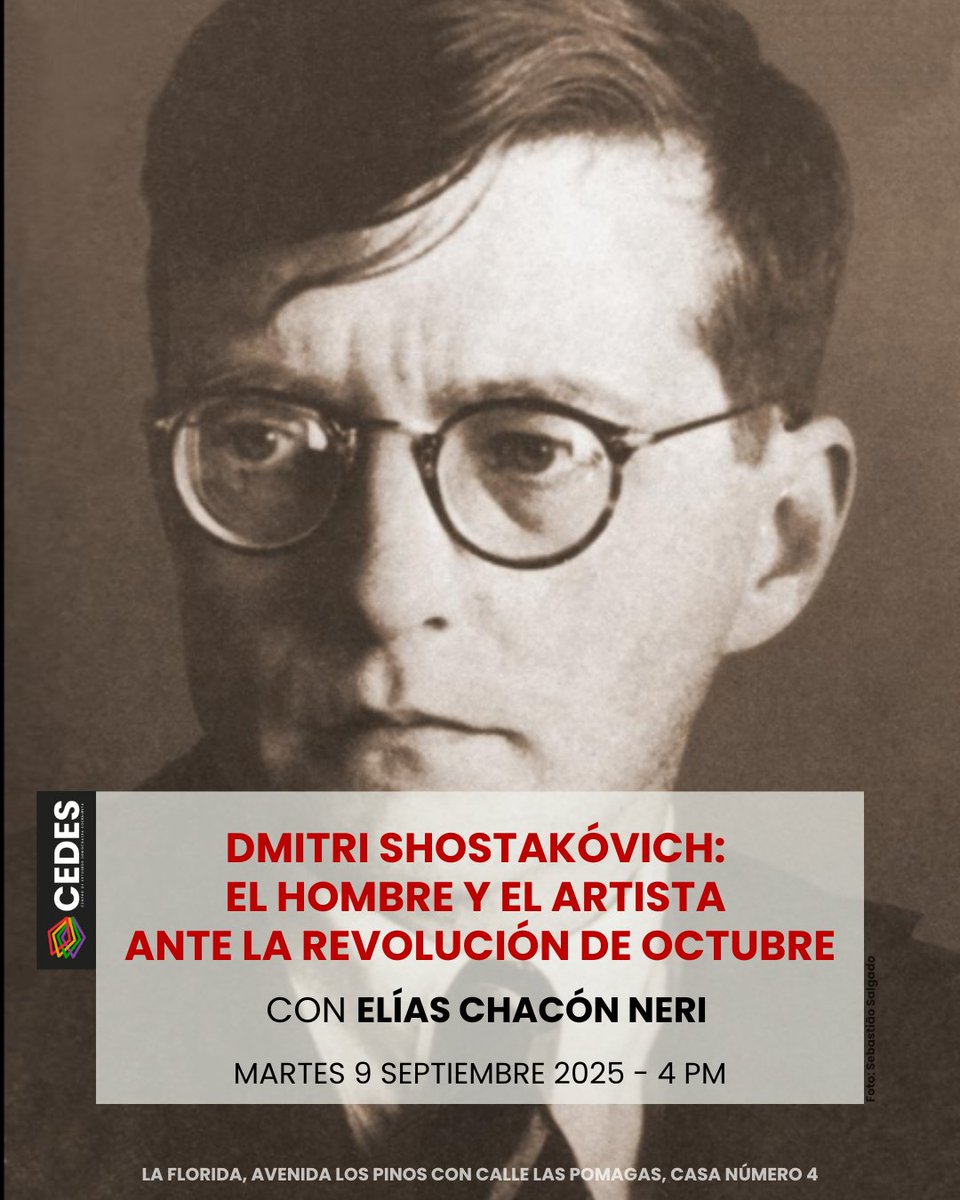 Les invitamos a la conferencia "Dmitri Shostakóvich: el hombre y el artista ante la Revolución de Octubre", por Elías Chacón Neri, este martes 9 de septiembre de 2025 a las 4 pm.