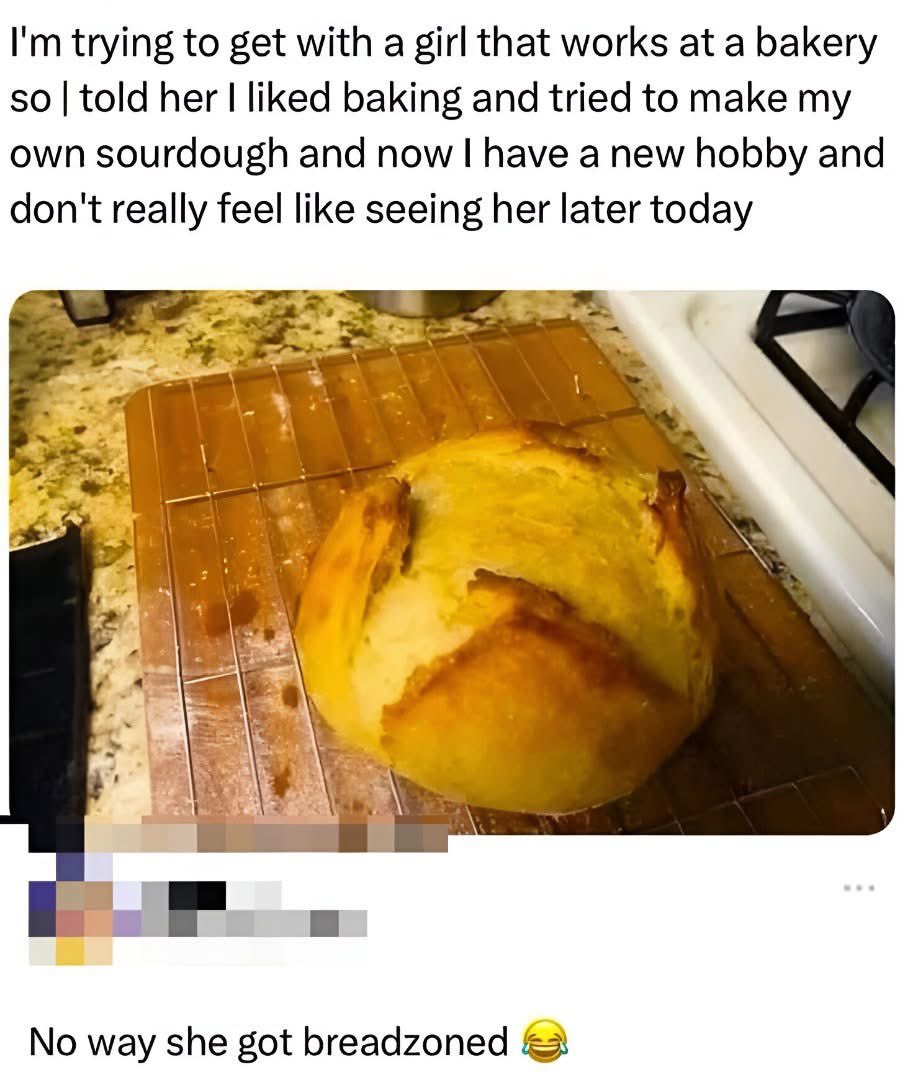 I’d also choose the sourdough