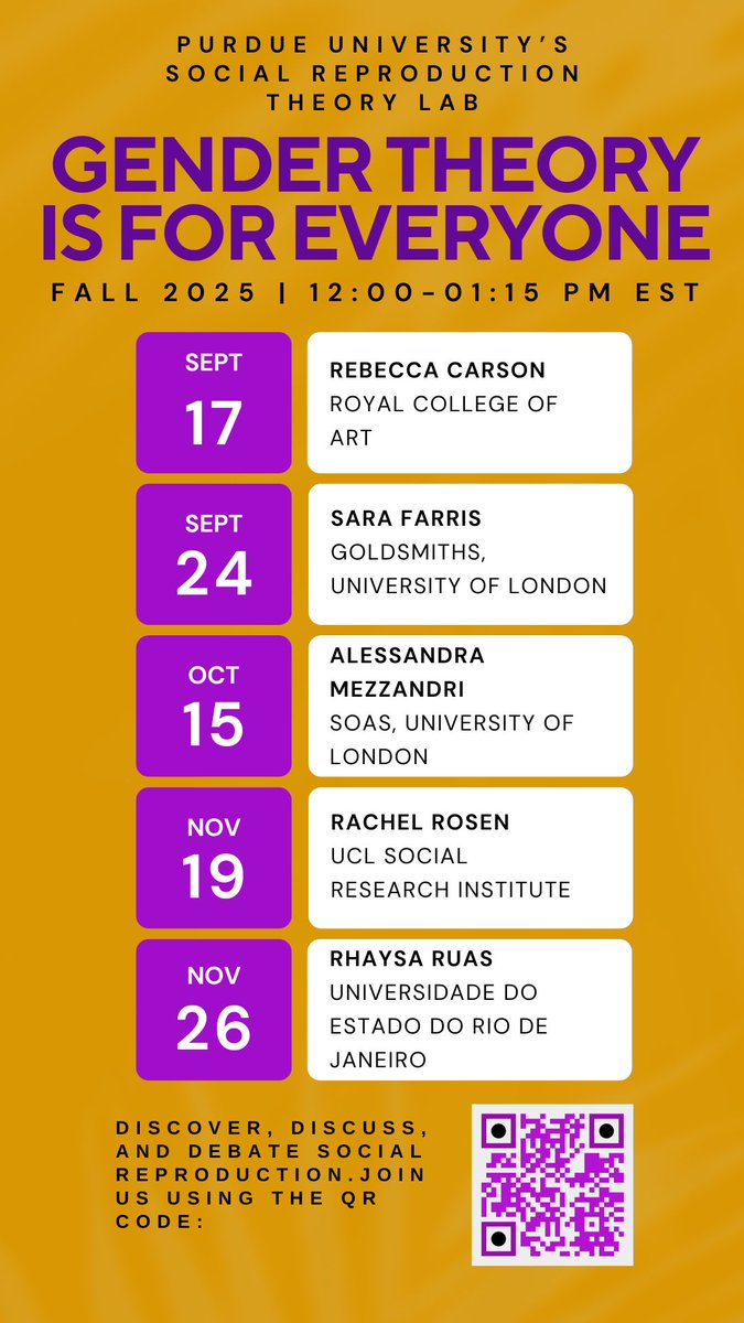 Vipanchika6's tweet image. Purdue University’s Social Reproduction Theory Lab, Fall 2025, schedule is now available! Scan the QR code to join our sessions at 12 PM EST on Sept 17&amp;amp;24, Oct 15, Nov 19&amp;amp;26. Our exciting line up includes Rebecca Carson, Sara Farris, Alessandra Mezzandri, Rachel Rosen &amp;amp; R Ruas!