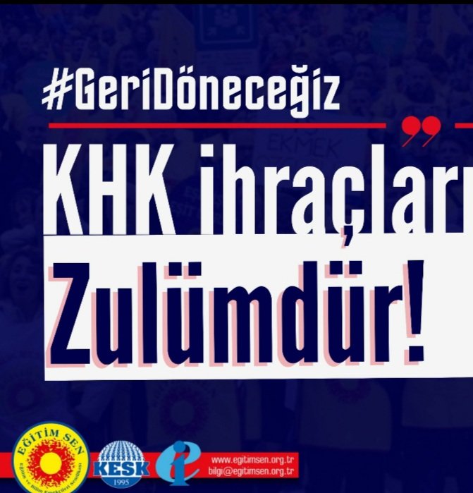 #Geridöneceğiz 
Hak,hukuk,eşitlik,adalet ve ahlaktan nasibini almamış kişi ve gruplarca  siyasi sayiklerce hazırlanan  düzmece ve iftiralarla bizleri Kamu görevinden  ihraç edenler gerçek bir adalet önünde mutlaka hesap verecekler. Ve bizler mutlaka işlerimize geri döneceğiz.