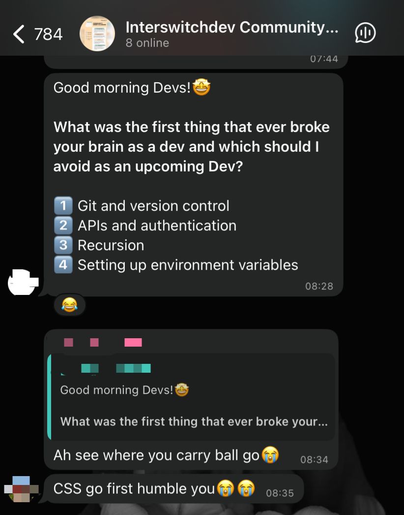 IDC_Uyo's tweet photo. We threw one question to our WhatsApp community:

“What’s the first thing that broke your brain as a dev?”

The responses? 

Brutally honest + hilarious. 😂

Catch some of their answers below 👇🏼 

Can you relate? 😅 https://t.co/Rtj1aO1T0o