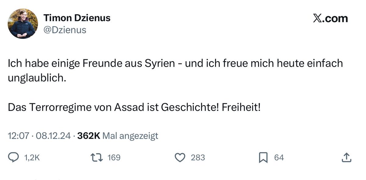 <a href="/Dzienus/">Timon Dzienus</a> Moin Timon!

Da in Syrien mit der Haiat Tahrir al-Scham unter Abu Mohammed al-Dscholani ja jetzt die Freiheit herrscht: Wann gedenken deine syrischen Freunde denn, in die gute, alte Heimat zurückzukehren? 

LG