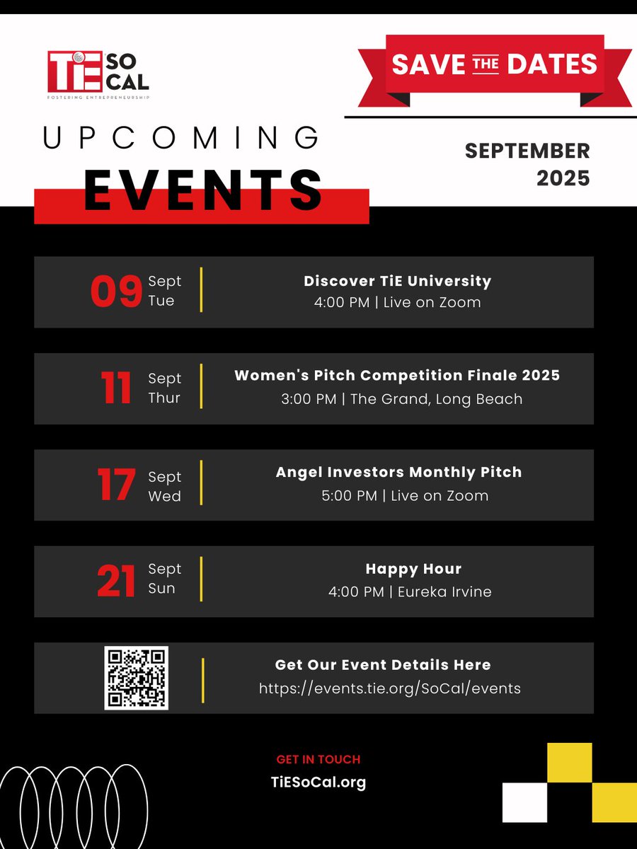 Save these dates: - 

Sept 09 – Discover TiE University (Zoom) 
Sept 11 – Women’s Pitch Competition Finale (Long Beach) 
Sept 17 – Angel Investors Monthly Pitch (Zoom) 
Sept 21 – Happy Hour (Irvine) 
Register now: events.tie.org/SoCal/event 

#StartupEvents #Entrepreneurship