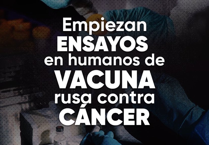 💉🇷🇺 Empezaron los ensayos clínicos en humanos de EnteroMix, vacuna rusa contra el cáncer ¡Resultado positivos en animales! 
Muere maldito cancer
