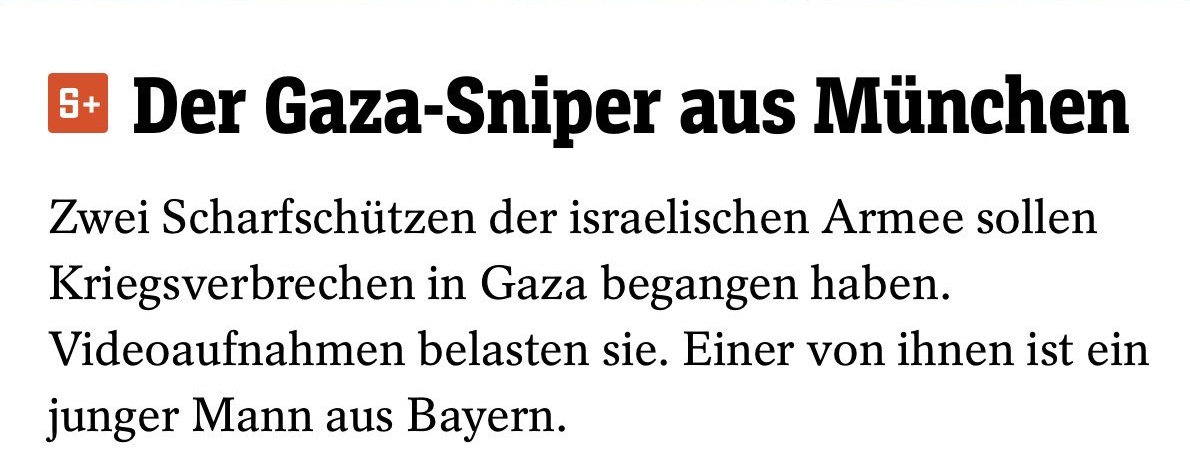 Daniel G aus München hat laut Quellen in Gaza im Auftrag der israelischen Armee Zivilisten ermordet. Darauf kann es nur eine Antwort geben: Bis ans Lebensende in den Knast!
