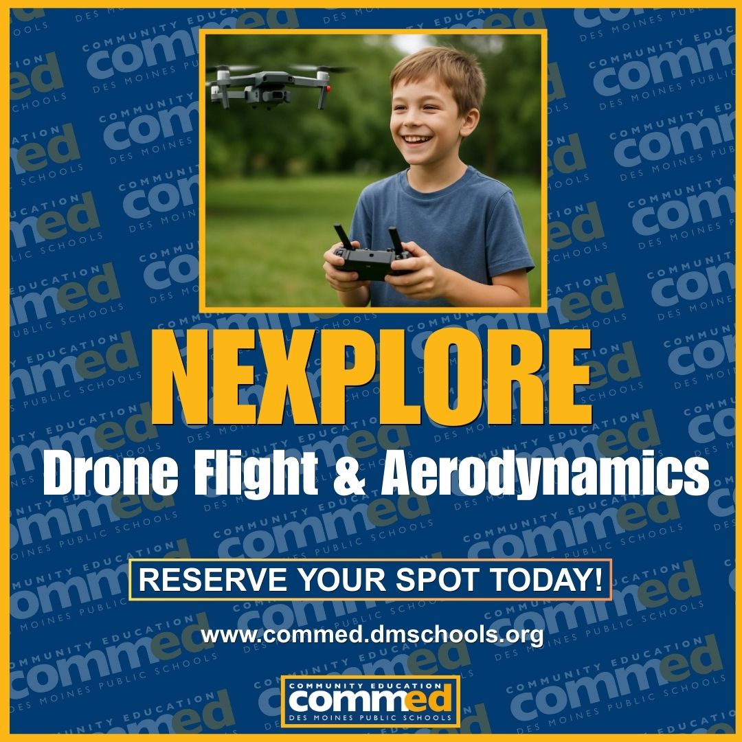 DMPSCommunityEd's tweet image. Give your kids the chance to explore, create, and discover! 🌟

✈️ Fly drones
🎨 Design fashion
⚡ Build circuits
🖊️ Create comics

Spots fill fast — reserve yours today! 🔗 commed.dmschools.org/programs/youth…