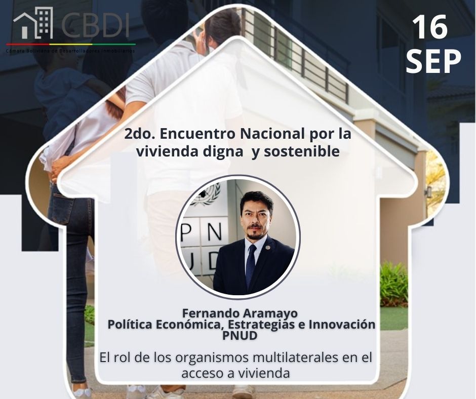 @PNUDBolivia (@pnudbolivia) on Twitter photo Sé parte del 2do Encuentro Nacional por la Vivienda Digna y Sostenible, organizado por la Cámara Boliviana de Desarrolladores Inmobiliarios.
<a href="/Fer_Aramayo_C/">FernandoAramayo</a>, participará en el panel “Rol de los organismos multilaterales en el acceso a vivienda”.
📅 16/09 – 08:30 am
📍 FEXPOCRUZ Sé parte del 2do Encuentro Nacional por la Vivienda Digna y Sostenible, organizado por la Cámara Boliviana de Desarrolladores Inmobiliarios.
<a href="/Fer_Aramayo_C/">FernandoAramayo</a>, participará en el panel “Rol de los organismos multilaterales en el acceso a vivienda”.
📅 16/09 – 08:30 am
📍 FEXPOCRUZ