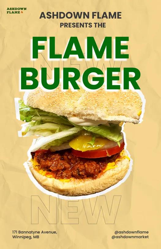 It's official, Ashdown Flame has launched the Flame Burger 🔥 🍔🤌🏾 😎 #burger #bodega #winnipeg #downtown