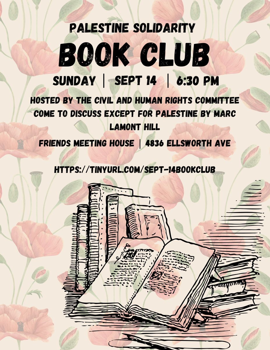 We will host another Palestinian Solidarity Book Club meeting on Sunday, September 14th at 6:30pm at the Friends Meeting House. You can also join via Zoom using this link: tinyurl.com/Sept-14BookClub 
To participate, make time to read Except for Palestine by Marc Lamont Hill.