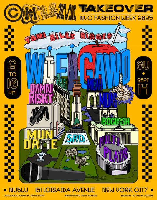 ▫️ WIFIGAWD
▫️ DAMNRISKY
▫️ BoGleesh
▫️ Mundane
▫️ SRD
▫️ Aye Trill
▫️ Micah Midas
▫️ TEEB
▫️ Multiplayas

📍 NYC FASHION WEEK
📅 SEPTEMBER, 14TH, 2025

👥 HOSTED BY DAMNRISKY OF CHUM SEASON, DMV IN THE BUILDING 🤝

🎟️ Tickets in replies!