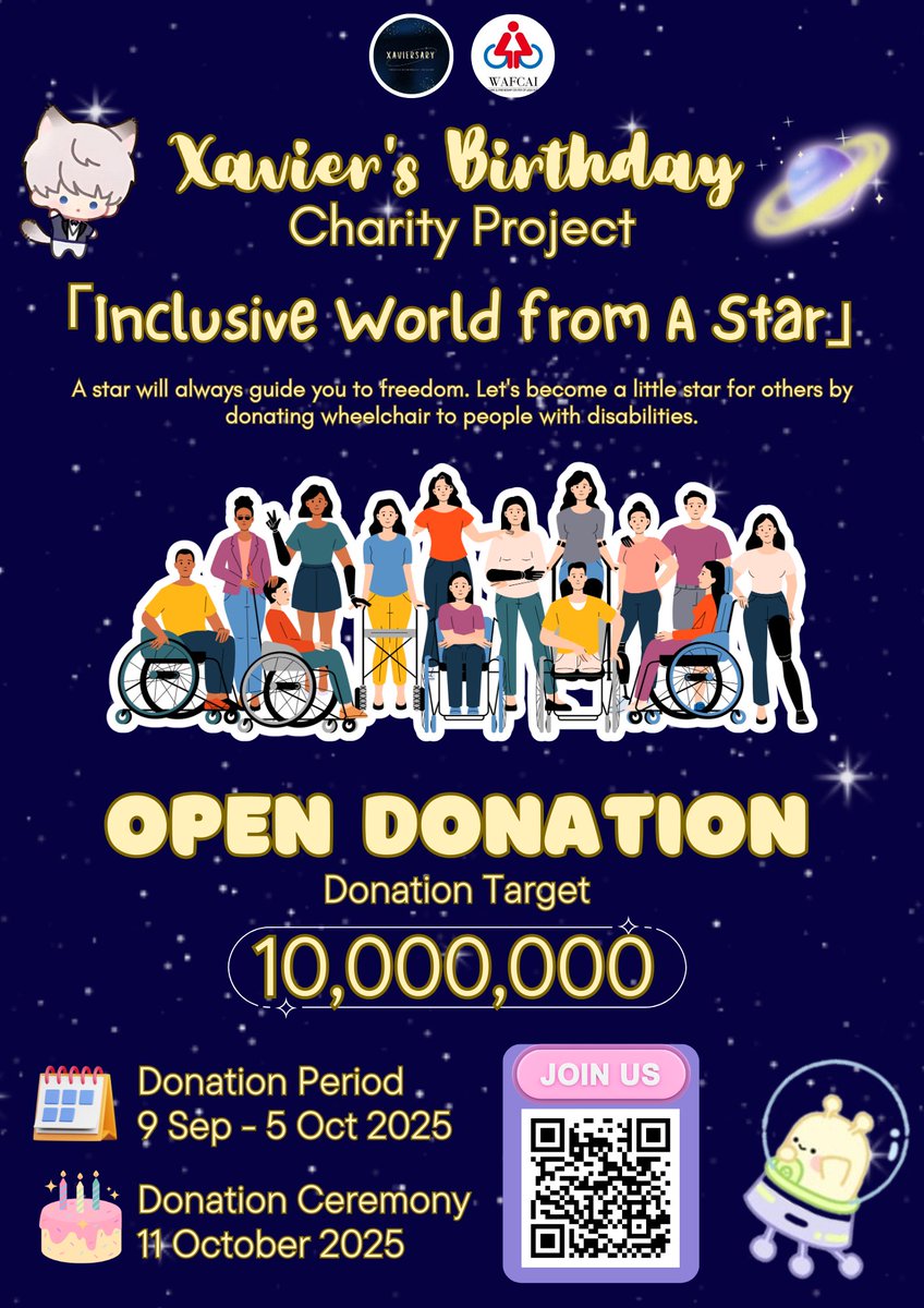 Hi, Indonesia Little Star 💫
To celebrate Xavier's birthday, XAVIERSARY collaborate with WAFCAI initiated a charity project by donating wheelchair to people with disabilities ✨️

「Inclusive World from A Star」

Join this project and become a little star for others 💫