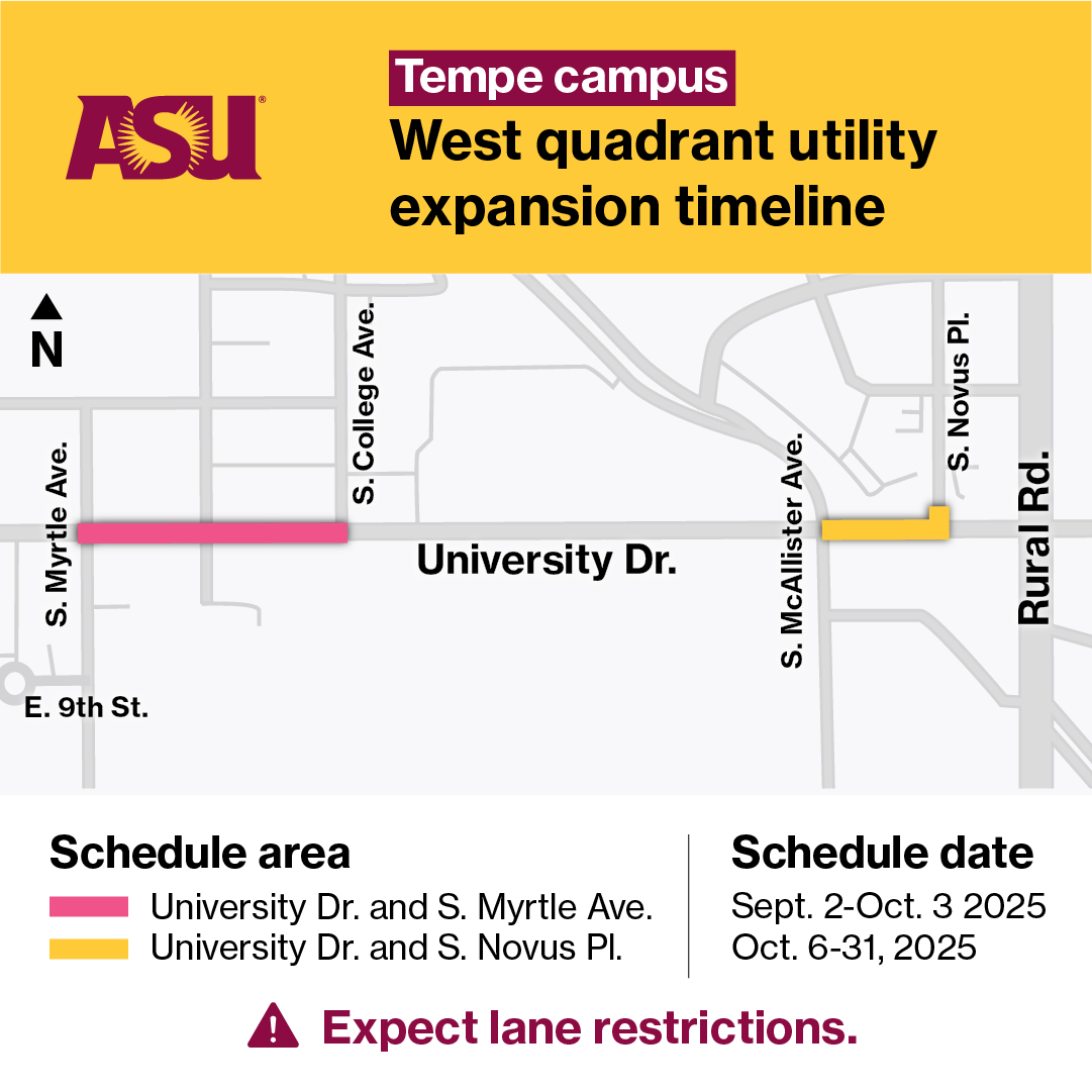 🚧 Fall roadwork update: Lane restrictions from construction improvements along University Drive will be in place until October 31 on the #Tempe campus
<a href="/ASU/">Arizona State University</a>.
Details: bit.ly/42AGmS6
<a href="/Tempegov/">City of Tempe, AZ</a> <a href="/GoASUFam/">ASU Family</a> <a href="/ASUStaffCouncil/">ASU Staff Council</a> <a href="/ASUStudentLife/">ASU Student Life</a> <a href="/asuevpcfo/">ASU Business-Finance</a> <a href="/ASUtransit/">Parking and Transportation</a> <a href="/ASUPolice/">Arizona State University Police Department</a>