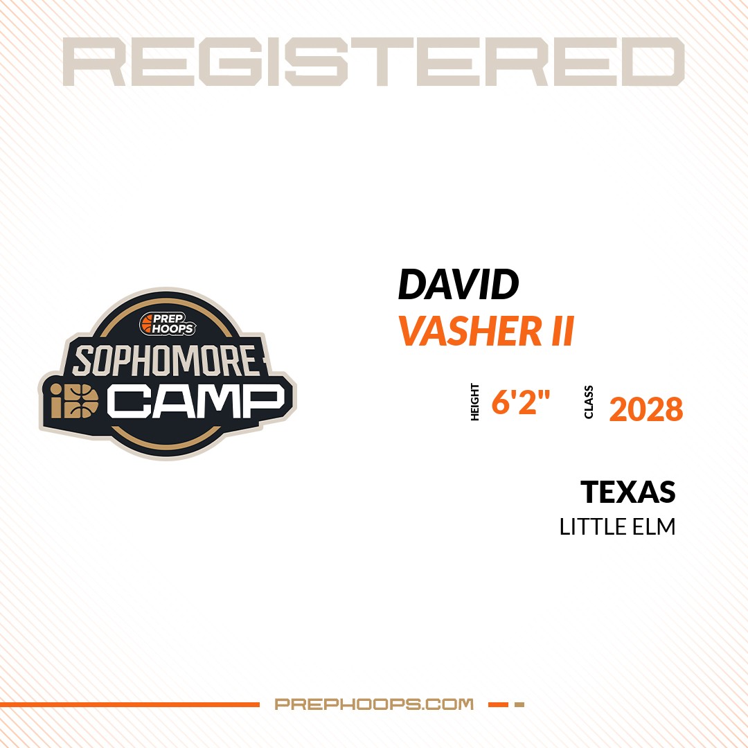 Welcome Class of 2028 David Vasher II  (<a href="/dj_vasher2/">David (dj) Vasher</a>) of Little Elm HS to the <a href="/PrepHoopsTX/">Prep Hoops Texas</a> Showcase @ Sport Support Athletic Center (Swisher Courts). 

🔥🏀 #PHIDCampTX 🏀🔥

Register NOW! 👇  
events.prephoops.com/e/1588/registe…