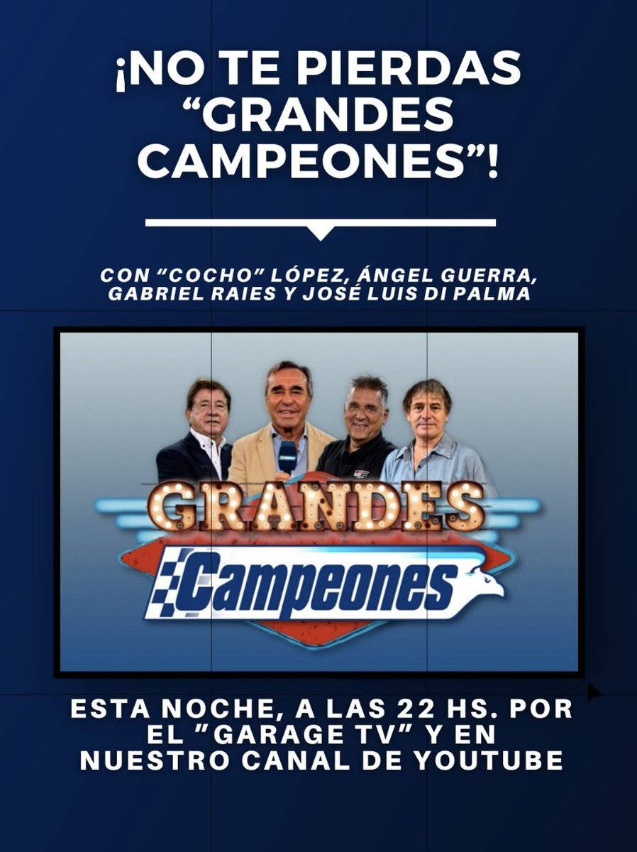 Hoy 22 Hs TV … cuando termina el partido ⚽️ comienzan los GRANDES CAMPEONES 🚗. Por <a href="/elgarage_tv/">El Garage Tv</a>   Todas las opiniones <a href="/Formula1/">Formula1.com</a> y la fiesta del #TNenBsAs invitado <a href="/emanuelmoriatis/">EMANUEL MORIATIS</a> 
Nos vemos <a href="/LopezCocho/">Cocho Lopez</a> <a href="/MiguelAGuerra53/">Miguel Angel Guerra</a> <a href="/GabrielRaies/">Gabriel Raies</a> <a href="/Campeonesnet/">Campeones 🦅</a>