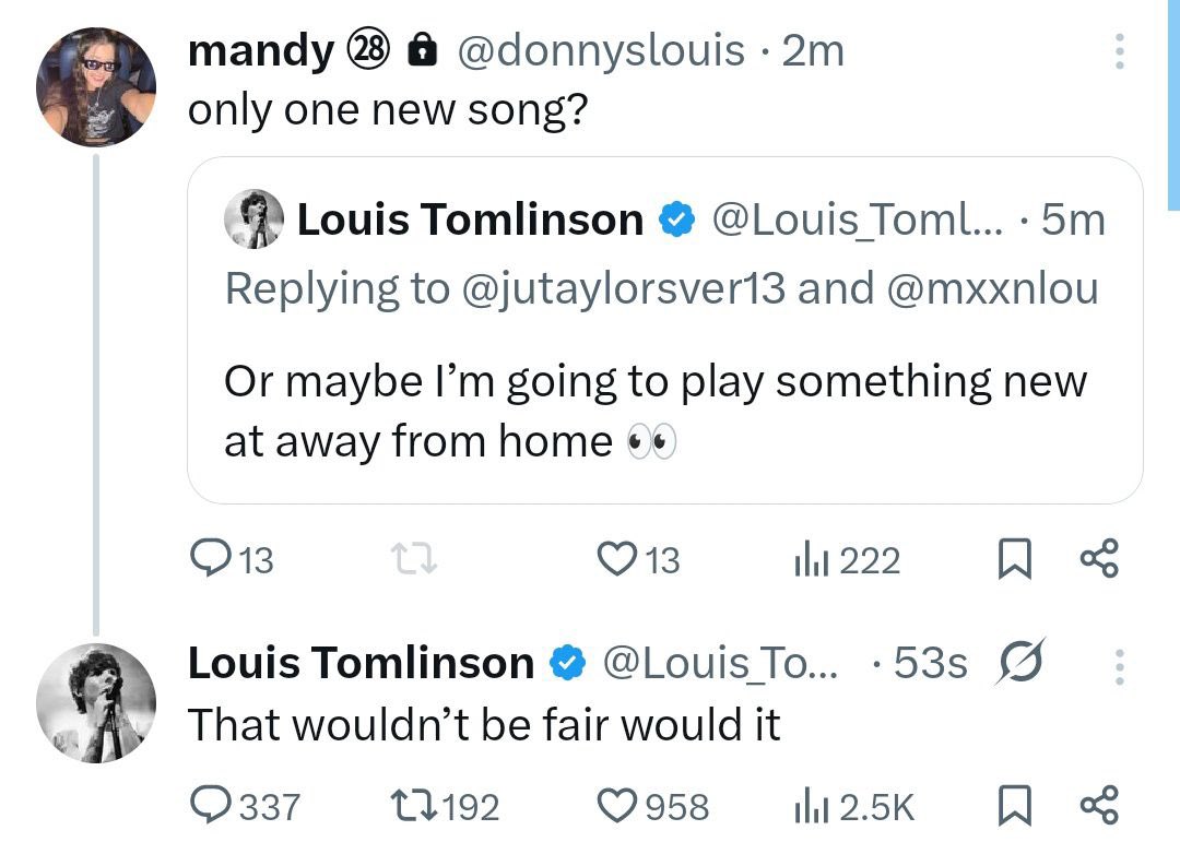 📲| Louis replying to a fan asking if he’s only planning on playing one new song at AFHF. 👀