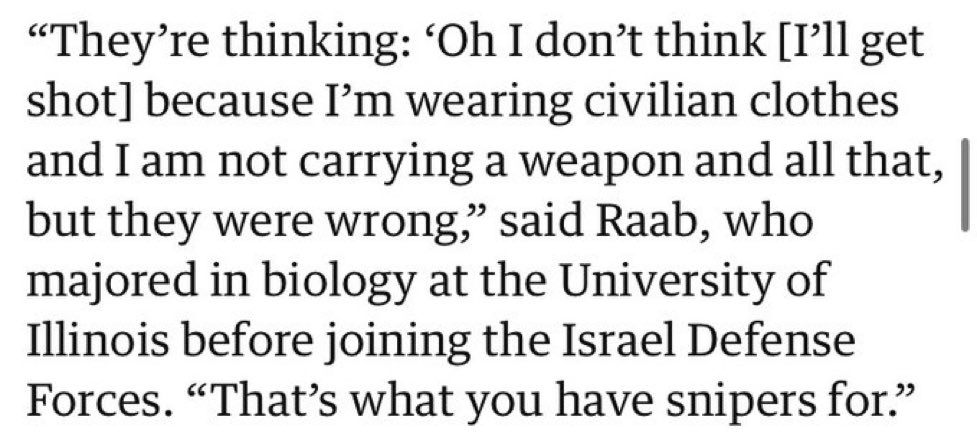 Israel: We don’t target civilians. 

Israeli sniper from Naperville, Illinois: Targeting civilians is my literal job.