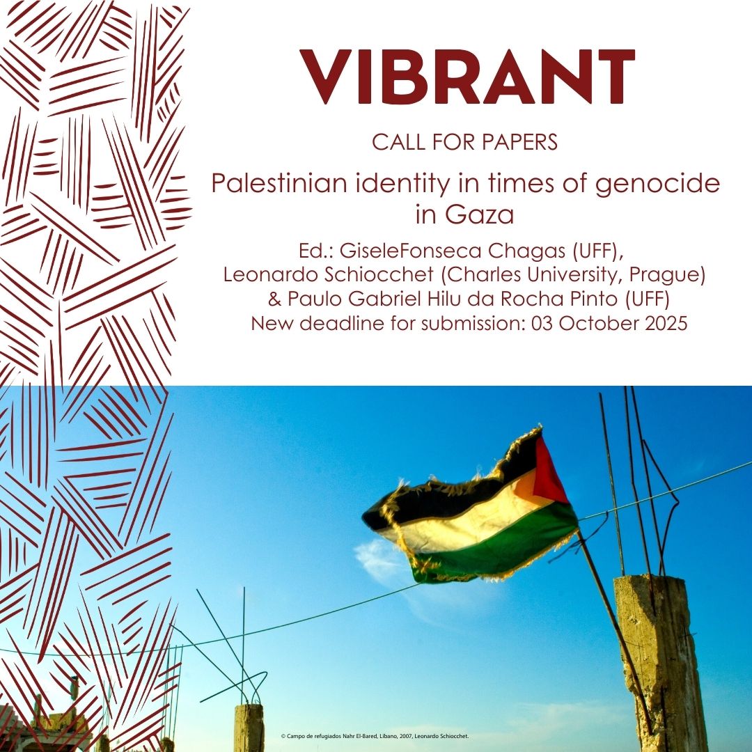 vibrantaba's tweet photo. Prorrogação de chamada para dossiê: A Identidade Palestina em tempos do Genocídio em Gaza

Organizadores: Gisele Fonseca Chagas (UFF), Leonardo Schiocchet (Charles University, Prague) e Paulo Gabriel Hilu da Rocha Pinto (UFF)

Prazo final para submissão: 03 de outubro de 2025

+ https://t.co/29DrruNNTi