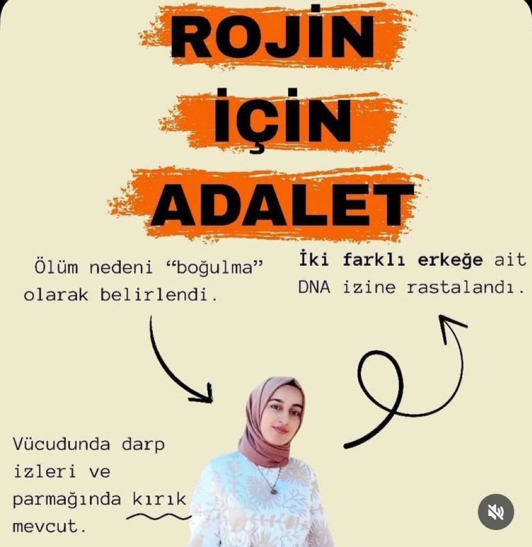 Rojin Kabaiş’in şüpheli ölümünün soru işaretleri cevaplanmalıdır. Bir yıldır aydınlatılmayan şüpheler  yapılan ihmallerin ve karanlığın sonucudur. Rojin gibi binlerce kadının hayattan koparılmasıdır.
Şüpheli kadın ölümlerine ilişkin etkin politikalar yürütülene kadar sormaya